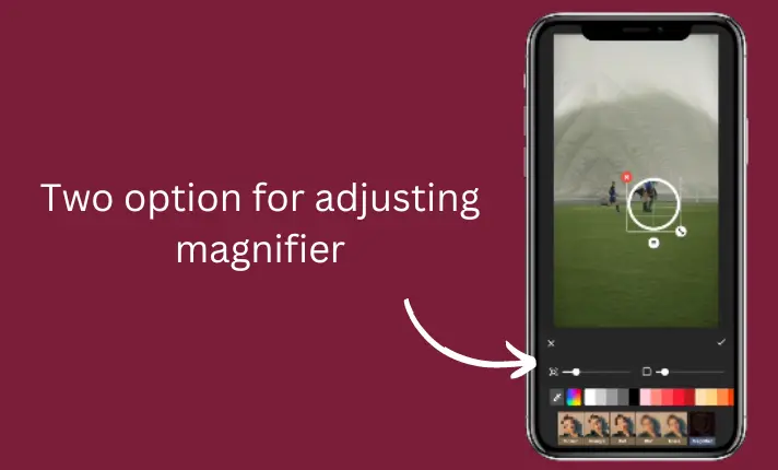 two option for adjusting magnifier